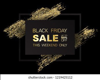 Black Friday Sale sign, up to 50 percent off discount this weekend only offer. Black vector frame with golden glitter brushstroke. Gold Friday Sale banner with glossy glitter sparkles. Shopping time