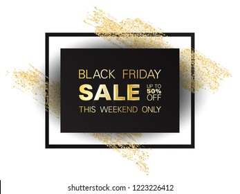 Black Friday Sale sign, up to 50 percent off discount this weekend only offer. Black vector frame with golden glitter brushstroke. Gold Friday Sale banner with glossy glitter sparkles. Shopping time