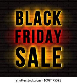 Black Friday Sale sign. Back or halo lit illuminated letters on brick wall background. Vector illustration.