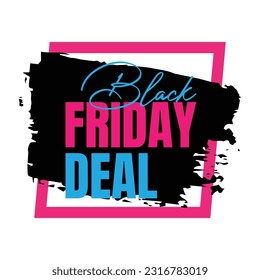 Black friday sale sign vector design, Black friday discount deal marketing campaign poster vector