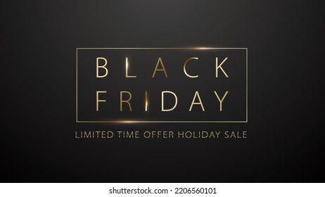 Black Friday Sale Simple Luxury Banner. Laconic logo golden text in gold thin line rectangle frame on black background. Limited time offer holiday sale. Discount vector poster