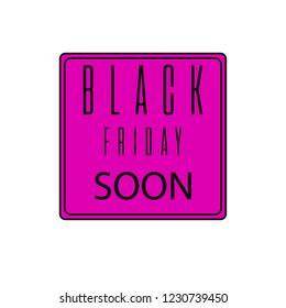 Black Friday sale soon sign. Black text on purple background. Web icon isolated on white background. Vector illustration for sale booklets, price tags. leaflets, flyers, invitation cards