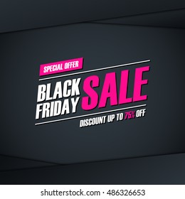 Black Friday Sale. Special offer banner, discount up to 75% off. Banner for business, promotion and advertising. Vector illustration.