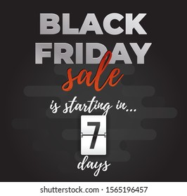 Black Friday SALE is starting in 7 days! Banner with countdown timer. Ready to use in social media, web, mailing, banner etc.