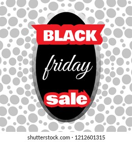 Black friday sale sticker or black friday discount banner with black dots. Special offer sale discount symbol retail sticker sign price red and black color.