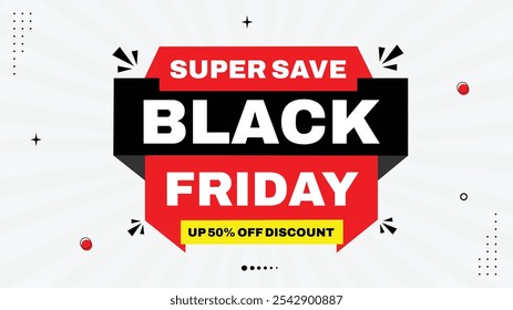 Black Friday Sale Super Save Sale Banner - Up to 50% Off! Stunning Template with Element Shapes Gradient Background in Black, Yellow, White Red. Perfect for Eye-Catching Promotions Designs