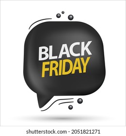 black friday sale tag. 3d Black speech bubble