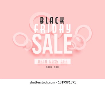 Black Friday Sale Text with 60% Discount Offer and 3D Circle Shapes on Pastel Pink Background. Can be used as poster design.