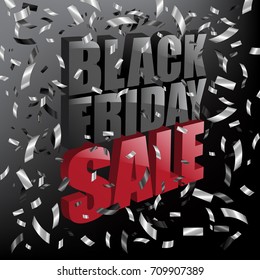 Black Friday Sale text on gray background with falling silver confetti. Vector illustration. Black Friday Sale promotion template.