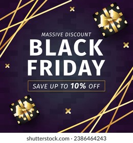 Black Friday Sale In Black Texture background And Golden Gift Design With Discount Up to 10% off. Massive Discount. Vector illustration. Special Sale. Shop Now.