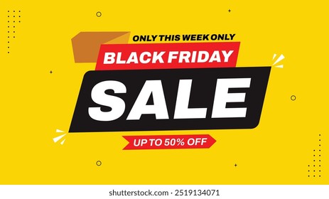 Black Friday Sale This Weekend Only Up to 50% Off Shop Now Get Sale Banner Element Templates with White Black Yellow Orange and Green Backgrounds for Eye Catching Designs Hurry Limited Time 