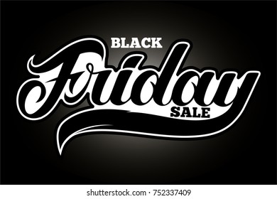 Black Friday Sale typographyon black background. Hand drawn lettering design. For designing ad, poster, banner for black friday, shopping and discount day. Vector illustration