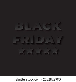 Black Friday Sale Unstuck Paper Style Logo with Lettering and Five Stars as Friday Sign or Symbol - Black Shadows on Black Background - Vector Gradient Graphic Design