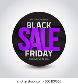 Black friday sale vector background. 3d round banner. Design template with inscription. Business, marketing and holiday illustration