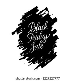 Black Friday Sale Vector. Grunge modern style lettering. Paint splats background. Classic calligraphy sign. Holiday print design. Black vector illustration on white background.