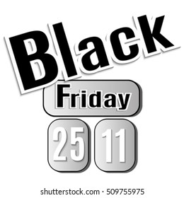 Black Friday. Sale. Vector image with inscription black friday and the date of sale.
