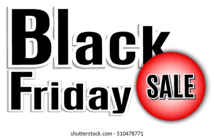 Black Friday. Sale. Vector image with inscription black friday. The inscription Sale on the red button.