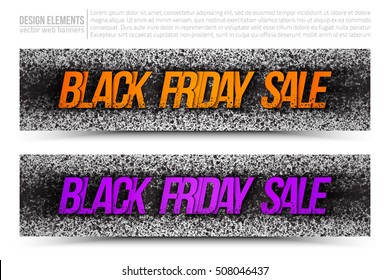Black Friday Sale vector web banners set in grunge style on white background. Design elements template for digital marketing, promotion and business. Illustration 3d dirty letters, scatter spray ink