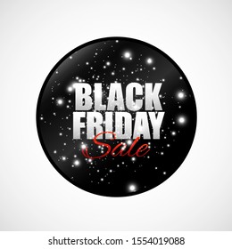 Black Friday. Sales Banner. Vector illustration. Black tag, round banner.
