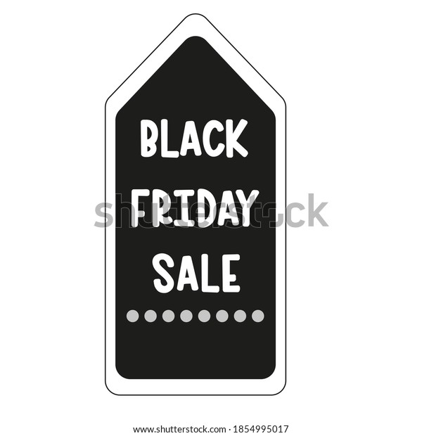 Black Friday sales tag. Black Friday design, sale,\
discount, advertising, marketing price tag. Clothes, furnishings,\
cars, food sale. Abstract banner with black Friday on white\
background. Store label
