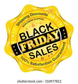 Black Friday Sales vector stamp / badge. 100 % satisfaction guaranteed. Shipping discounts. Print colors used