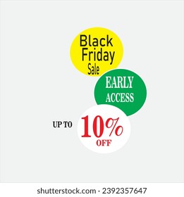 Black Friday sell early access UpTo 10 percent off 