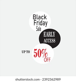 Black Friday sell early access UpTo 50 percent off 