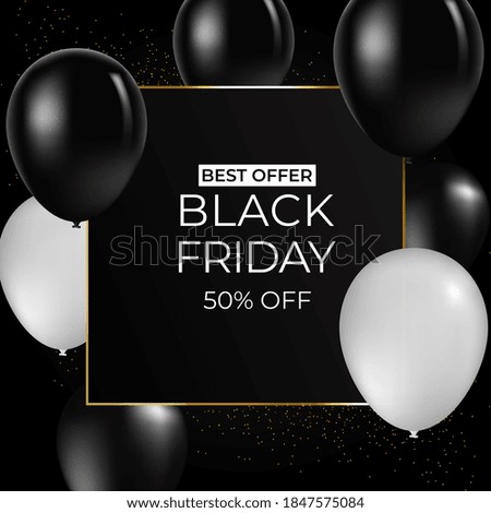 Black Friday with shiny Balloons on white square frame background as business , discount , promotion and Sale Poster concept. Vector illustration.