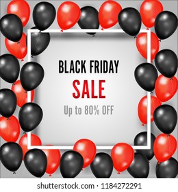 Black Friday with shiny and red Balloons on square frame background as business , discount , promotion and Sale Poster concept. Vector illustration.