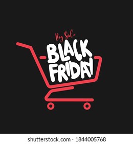 Black Friday shopping concept. Vector Shopping cart with lettering Black Friday. Vector illustration.