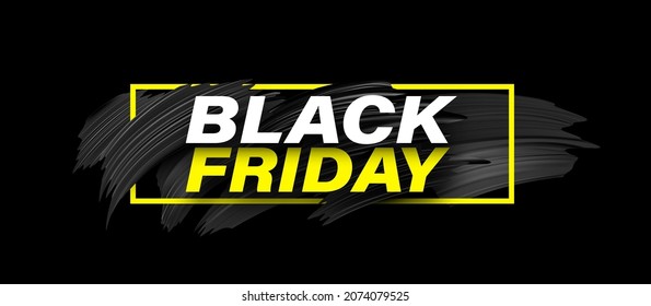 Black friday sign over brush strokes. Yellow frame. Vector illustration.