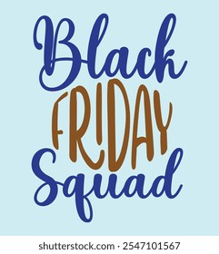 Black friday squad is a design