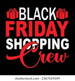 Black Friday Squad  svg,Black Friday shopping team,Black Friday nothing,pap one mission Friday,Black Friday crew t-shirt design.