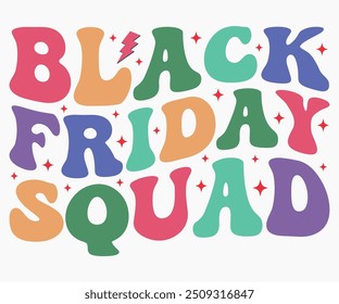 Black Friday Squad Svg,Friday Shirt,Black Friday Shirt,Cut File,Retro,Black Friday Quotes Svg,Silhouette,Vintage Shirts