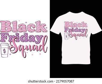 Black Friday Squad T shirt Design