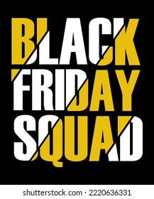 Black Friday Squad typography vector design