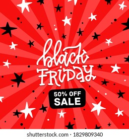 Black friday square banner. 50 percent off sale. Trendy modern poster to advertise your goods. Vector flat illustration with hand lettering