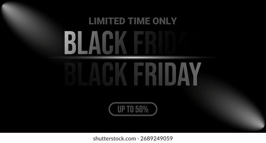 Viernes Negro Elegante Anuncio con efectos de luz y reflejo de texto sobre un fondo negro. Concepto de una gran venta, descuentos de hasta el 50%, tiempo limitado y promoción de marketing. Adecuado para la publicidad