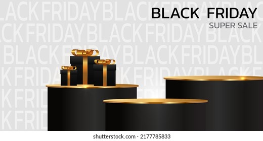 Black Friday Super Sale. Banner, poster on dark background. podium for sale