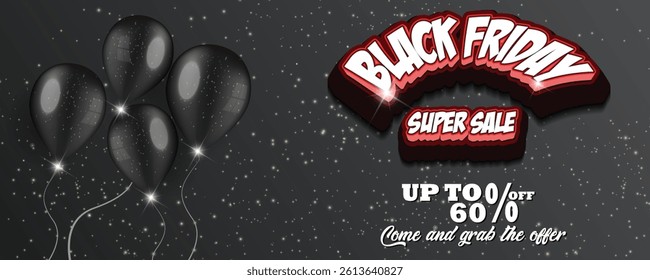 Black Friday super sale banner with balloon's and 3d font, can be used in discount announcement, online sale flyer design, sale announcement, advertising, Black Friday sale poster, vector art 