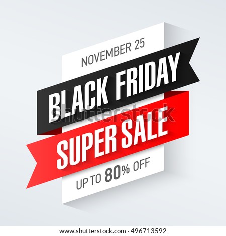 Black Friday Super Sale banner, up to 80% off. Vector illustration.
