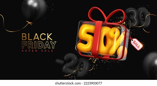 Black Friday Super Sale discount up to 20, 30, 50% percent. Realistic 3d design helium balloons, transparent glass gift box. Advertising promo banner, poster, flyer and brochure. Vector illustration