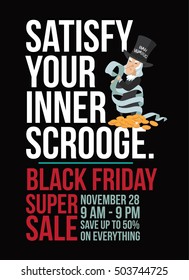 Black Friday super sale marketing template. Satisfy your inner Scrooge. EPS 10 vector.