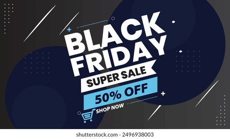 Black Friday Super Sale November 50% Off Special Discount Shop Now for Big Offers Enjoy Gradient Background Vector Illustration for the Best Deals Huge Savings on All Items Don't Miss Out Banner 