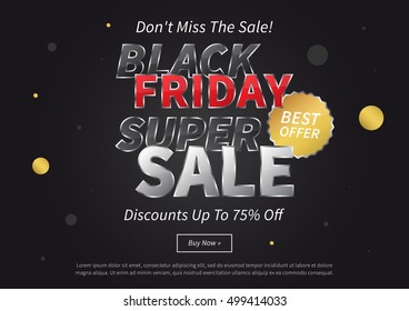 Black Friday Super Sale vector illustration on black background. Creative banner Black Friday Best Offer Discounts Up To 75% Off layout for m-commerce, retail sale materials, coupons, advertising.