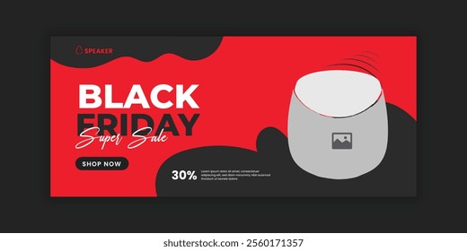 Black Friday Super Sale web Banner Template or New Arrival Audio Speaker Social Media Cover Banner Design