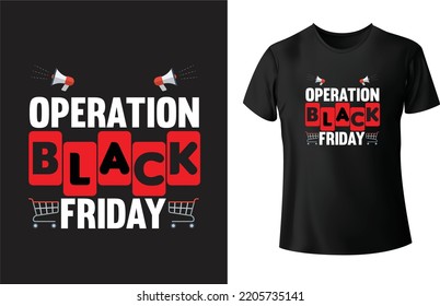 Black Friday T shirt Design,  Operation Black Friday