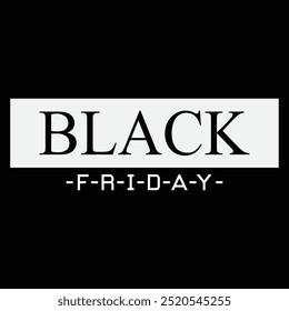  Black Friday, t shirt design, vector file, eps file  