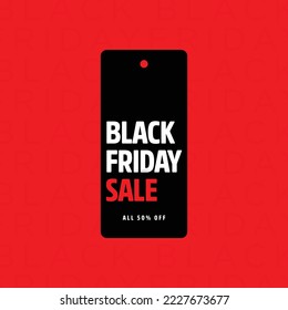 Black friday tag floating in a red background with white and red text all 50% off