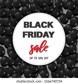 Black Friday tage with shiny balloons background as business , discount , promotion and Sale Poster concept. Vector illustration.